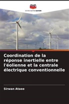 Sirwan Ataee - Coordination de la réponse inertielle entre l'éolienne et la centrale électrique conventionnelle