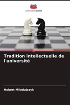 Hubert Mikolajczyk - Tradition intellectuelle de l'université