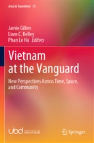 Liam C Kelley, Jamie Gillen, Liam C. Kelley, Phan Le Ha - Vietnam at the Vanguard