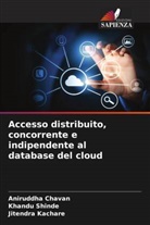 Aniruddha Chavan, Jitendra Kachare, Khandu Shinde - Accesso distribuito, concorrente e indipendente al database del cloud