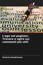 Victoria Hendrickson - L'ago nel pagliaio: Trovare e agire sui commenti più utili