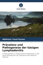 Abdinasir Yusuf Osman - Prävalenz und Pathogenese der käsigen Lymphadenitis