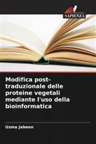 Uzma Jabeen - Modifica post-traduzionale delle proteine vegetali mediante l'uso della bioinformatica