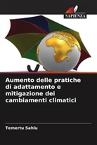 Temertu Sahlu - Aumento delle pratiche di adattamento e mitigazione dei cambiamenti climatici