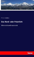 F G J Lüders, F. G. J. Lüders - Das Nord- oder Polarlicht