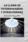 Antonio Mariñez Dominguez - LA LLAMA DE TSITERNAKABERD Y OTROS POEMAS