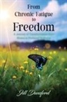 Jill Dunsford - From Chronic Fatigue to Freedom