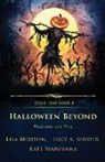 Kate Maruyama, Lisa Morton, Lucy A. Snyder - Halloween Beyond