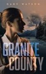 Gary Watson - Granite County