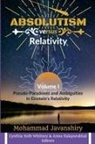 Mohammad Javanshiry, Anna Kalapurakkal, Cynthia Kolb Whitney - Absolutism versus Relativity - Volume I