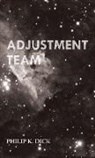 Philip K Dick, Philip K. Dick - Adjustment Team