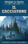 Stuart G. Yates - Il Cacciatore