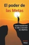 Horacio Pelozo - El poder de las Metas