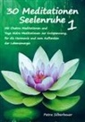 Petra Silberbauer - 30 Meditationen Seelenruhe 1