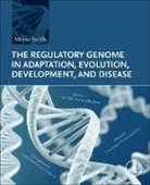 Moyra Smith, Moyra (Division of Genetic and Genomic Medicine Smith, Moyra (Professor Emerita Smith, Smith Moyra - The Regulatory Genome in Adaptation, Evolution, Development, and Disease
