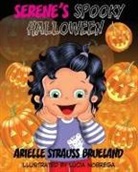 Arielle Strauss Brueland, Lucia Nobrega - Serene's Spooky Halloween