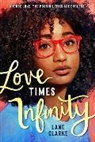 Lane Clarke - Love Times Infinity