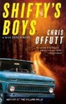 Chris Offutt, Chris Offutt - Shifty's Boys