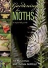 Chelsea Gottfried, Jim McCormac, Jim/ Gottfried Mccormac - Gardening for Moths