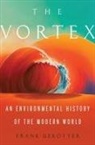 Frank Uekotter, Frank Uekötter - The Vortex