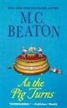 M. C. Beaton - As the Pig Turns
