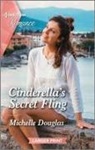 Michelle Douglas - Cinderella's Secret Fling