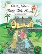Mary Lyn Ray, Giselle Potter - Once Upon a Fairy Tale House