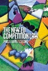Pablo Ibanez Colomo, Pablo Ibáñez Colomo, Pablo Ibanez Colomo, Pablo Ibáñez Colomo - The New EU Competition Law