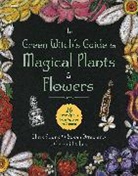 Chris Young, Susan Ottaviano - The Green Witch's Guide to Magical Plants & Flowers