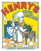 Robert Quackenbush, Robert Quackenbush, Robert Quackenbush, Robert Quackenbush - Henry's Awful Mistake
