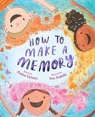 Elaine Vickers, Ana Aranda - How to Make a Memory