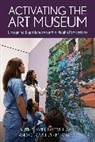 Ruth Slavin, Ruth Williams Slavin, Ray Williams, Corinne Zimmerman, Corinne Zimmermann - Activating the Art Museum