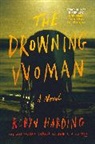 Robyn Harding, Harding Robyn - The Drowning Woman