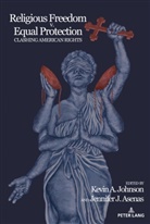 A Johnson, Kevin A Johnson, Jennifer J. Asenas, J Asenas, Jennifer J Asenas, Kevin A. Johnson... - Religious Freedom v. Equal Protection