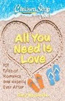 Amy Newmark - Chicken Soup for the Soul: All You Need Is Love