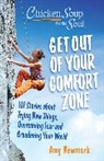 Amy Newmark - Chicken Soup for the Soul: Get Out of Your Comfort Zone