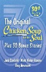 Jack Canfield, Mark Victor Hansen, Amy Newmark - Chicken Soup for the Soul 30th Anniversary Edition