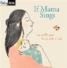 Laura Wittner, Maricel Clark - Babylink: If Mama Sings