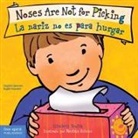 Elizabeth Verdick, Marieka Heinlen - Noses Are Not for Picking / La Nariz No Es Para Hurgar Board Book