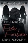 Nick Savage - The Fragile Finn Fairlane