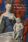 Cynthia Brown, Joan McRae, Charles-Louis Morand-Metivier, Stephen Nichols, Anneliese Pollock Renck, Helen Swift... - Waxing of the Middle Ages