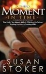 Susan Stoker - A Third Moment in Time