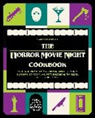 Richard S. Sargent, Nevyana Dimitrova - Horror Movie Night Cookbook