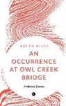 Ambrose Bierce - An Occurrence at Owl Creek Bridge