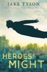 Jake Tyson - Heroes' Might