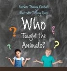 Tommy Kimball, Tiffany Rives - Who Taught the Animals?