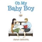 James Jaskolski - Oh My Baby Boy