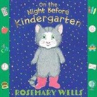 Rosemary Wells, Rosemary Wells - On the Night Before Kindergarten