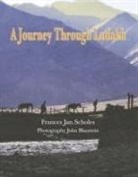 Frances Jan Scholes, John Blaustein - A Journey Through Ladakh