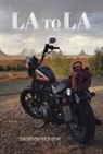 Bronson Bigelow - La to La